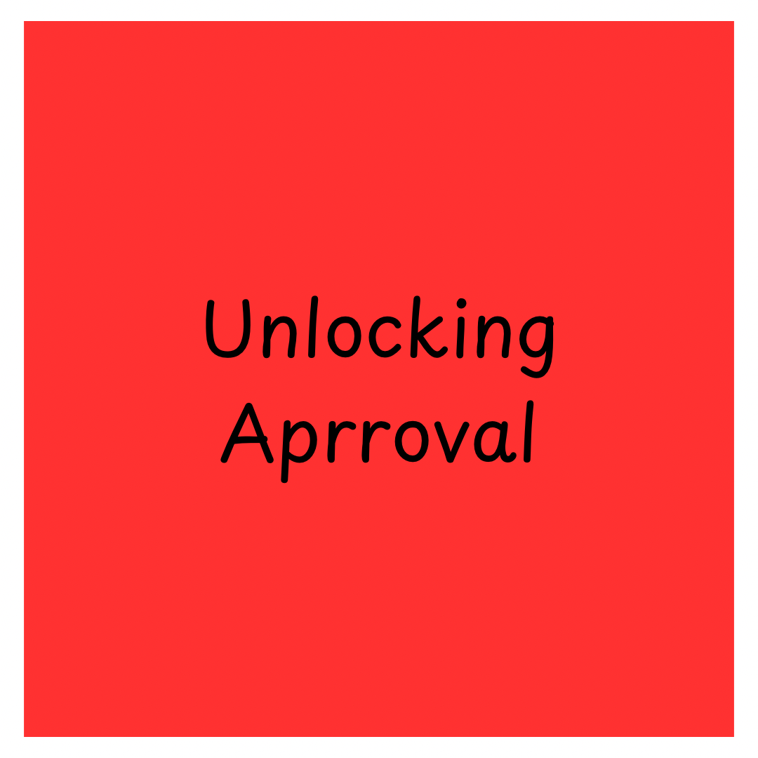 Unlocking Approval